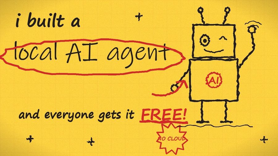 Video thumbnail: a hand-drawn robot beside the words 'i built a local AI agent and everyone gets it FREE'